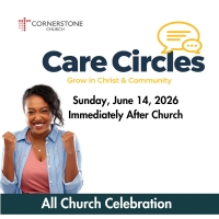 Care Circles - All Church Celebration